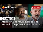 Lula veta pontos de licença ambiental; morre Arlindo Cruz; novo caso de agressão contra mulher e +