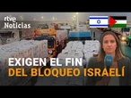 GAZA: Las ONG dicen que hay AYUDA almacenada por VALOR de MILLONES que ISRAEL les IMPIDE DISTRIBUIR