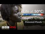 South Sudan 'dying of thirst' as climate-driven floods mix with oil | BBC News