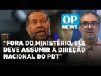 Análise: mesmo não sendo investigado, Lupi estava fragilizado politicamente | O POVO NEWS