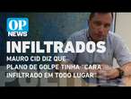 Mauro Cid diz que plano de golpe tinha ''cara infiltrado em todo lugar''; ouça | O POVO News