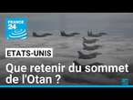 Que retenir du sommet de l'Otan à Washington ? • FRANCE 24