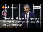 Gustavo Gayer faz baixaria, ultrapassa limites e precisa ser expulso do Congresso, diz Raquel Landim