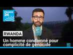 Génocide au Rwanda: un homme condamné à 20 ans de prison pour complicité • FRANCE 24