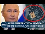 RUSSLAND: Putin verschanzt sich! Recherche enthüllt geheime Verstecke mit identischen Büros