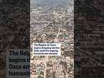 The Belgian air force drops a series of aid packages over Gaza: