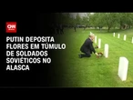No Alasca, Putin deposita flores em túmulo de soldados soviéticos da Segunda Guerra | CNN PRIME TIME