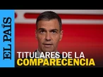 CRISIS PSOE: La comparecencia de PEDRO SÁNCHEZ, en nueve titulares: "Vamos a dar la cara" | EL PAÍS
