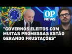 Análise: Lula vive o momento de maior pressão do seu 3º mandato? | O POVO NEWS
