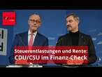 CDU und CSU im Finanz-Check: Was ein Wahlsieg der Union für Ihr Geld bedeutet