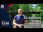 Rezerwat Sikórz - odkryj Szwajcarię Mazowsza | Za Siódmą Górą, odc. 19
