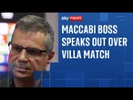 Maccabi Tel Aviv boss says they've 'got a long road ahead'
