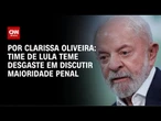 Time de Lula teme desgaste em discutir maioridade penal | LIVE CNN