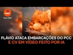 Flávio ataca embarcações do PCC e CV em vídeo feito por IA