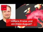 El Niño schlägt zu: Drohen höhere Preise und ein Hitze-August?