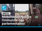 Brésil : grandes manifestations contre une loi sur l'immunité des parlementaires • FRANCE 24