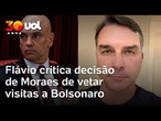 Flávio critica decisão de Moraes de vetar visitas a Bolsonaro: 'Ilegal e covarde'