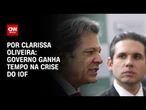 Análise: Governo ganha tempo na crise do IOF | LIVE CNN