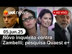 Zambelli é alvo de novo inquérito; Lula na pesquisa Quaest; Bolsonaro depõe à PF | UOL News ao vivo