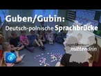 Guben/Gubin: Deutsch-polnische Sprachbrücke | tagesthemen mittendrin