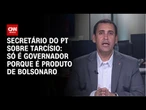 Tarcísio só é governador porque é produto de Bolsonaro, afirma secretário do PT | BASTIDORES CNN