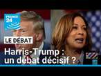 Harris/Trump : un débat décisif ? • FRANCE 24