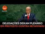 Delegações deixam plenário da ONU em protesto contra Netanyahu