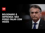 "Não posso falar com vocês", diz Bolsonaro à imprensa ao deixar sede do PL | LIVE CNN