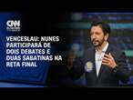 Venceslau: Nunes participará de dois debates e duas sabatinas na reta final | BASTIDORES CNN