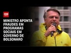 Ministro: Bolsa Família era "esculhambação" com Bolsonaro | CNN ARENA