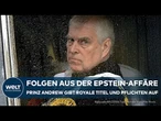 EPSTEIN-AFFÄRE: "Rückzug aus Schande" - Prinz Andrew verliert alle royalen Titel!