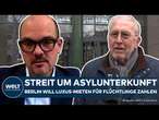 BERLIN: Luxus-Mieten für Flüchtlinge? Heftiger Streit um geplante Asylunterkunft im Westend