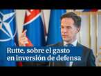 Rutte insta a España y otros países al gasto en defensa para que alcancen el 2%