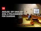 Análise: STF sinaliza aval a policiamento por guardas | LIVE CNN