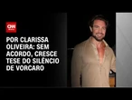 Análise: Sem acordo, cresce tese do silêncio de Vorcaro | LIVE CNN