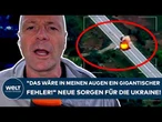PUTINS KRIEG: "Das wäre in meinen Augen ein gigantischer Fehler!" Neue Sorgen für die Ukraine!
