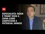 Especialista: Biden e Trump veem a China como competidor e potencial inimigo | WW