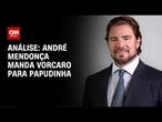 Análise: A mensagem de Mendonça ao mandar Vorcaro à Papudinha | WW