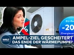 DEUTSCHLAND: Ampel-Ziel gescheitert! Heizungspolitik neu gedacht: Ist das das Ende der Wärmepumpe?