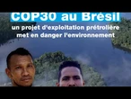 COP30 au Brésil : un projet d'exploitation pétrolière menace l'environnement • FRANCE 24
