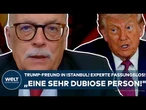 UKRAINE-KRIEG: Trump-Freund in Istanbul! Experte völlig irritiert! "Eine sehr dubiose Person!"