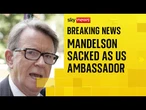 Mandelson withdrawn as ambassador following allegations about relationship with Epstein