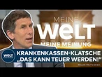 HOLGER ZSCHÄPITZ: „Jetzt soll es auch gesetzlich Versicherten, an den Kragen gehen“ | WELT MEINUNG
