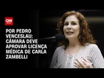 Câmara deve aprovar licença médica de Carla Zambelli | CNN 360º