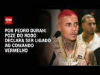 Poze do Rodo declara ser ligado ao Comando Vermelho | LIVE CNN