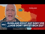 PUTINS KRIEG: Donnerschlag! Russland rückt auf Sumy vor! Putin setzt Plan um