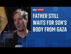 Father of October 7th victim is still waiting for his body to return