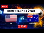 USA  vs AUSTRALIA  NA ŻYWO | Mistrzostwa Świata 2026