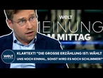 DEUTSCHLAND: "Die große Erzählung ist: Wählt uns noch einmal, sonst wird es noch schlimmer!"