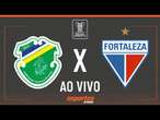 ALTOS X FORTALEZA - AO VIVO | 3ª RODADA DA COPA DO NORDESTE COM LIUÊ GÓIS